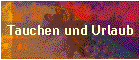 Tauchen und Urlaub