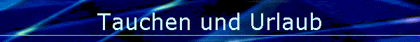 Tauchen und Urlaub